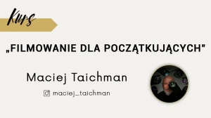 Kurs podstawy fotografii wakacyjnej