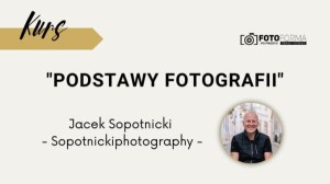 Kurs podstawy fotografii