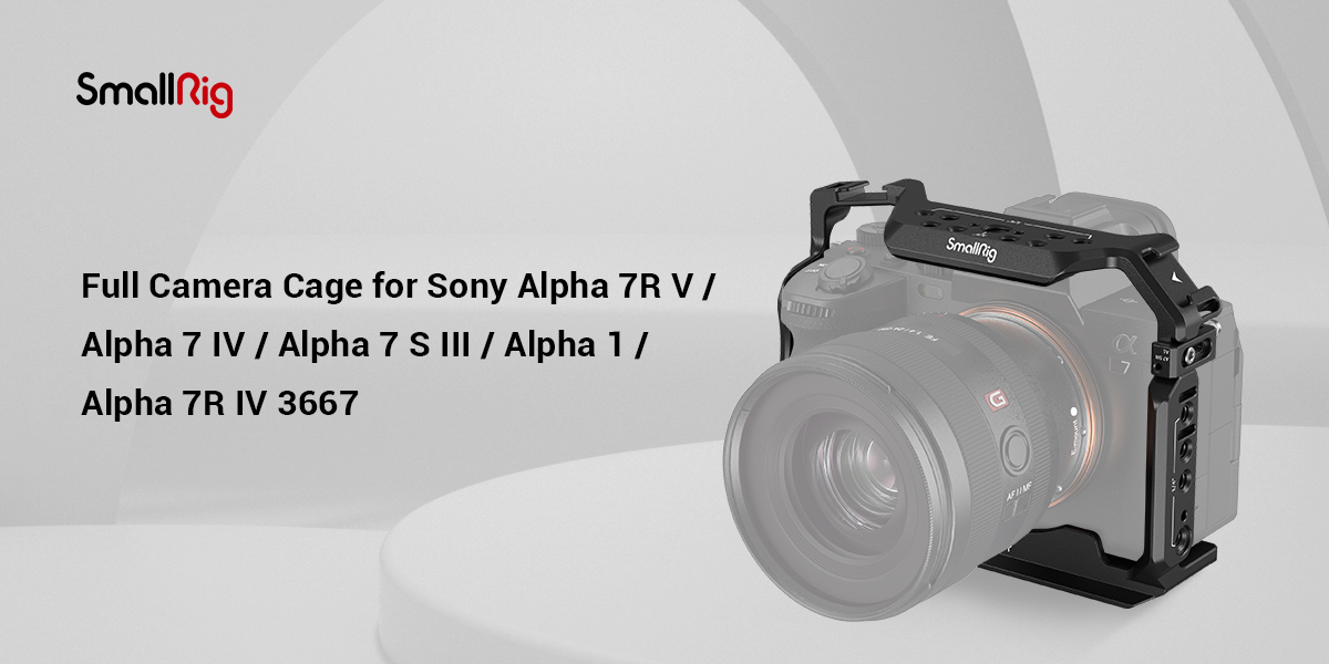 klatka smallrig 3667c full cage do sony a7r v / a7r iv / a7 iv / a7s iii / a7 v / a1