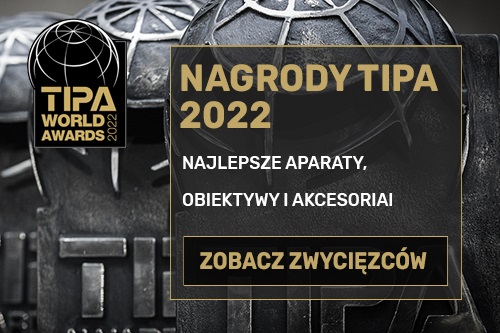 Nagrody TIPA 2022 przyznane! Zobacz najlepsze aparaty, obiektywy i akcesoria